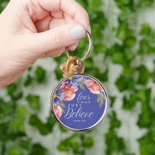 Custom Christian Fear No Just Believe Keychain