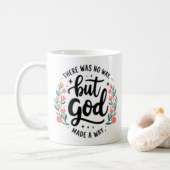 Custom Christian No Way But God Coffee Mug (With Donut)