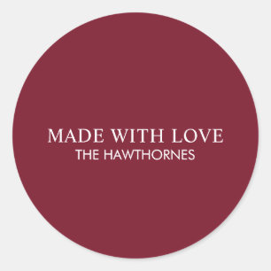 Custom Classic Modern Burgundy Red Made With Love Round Sticker