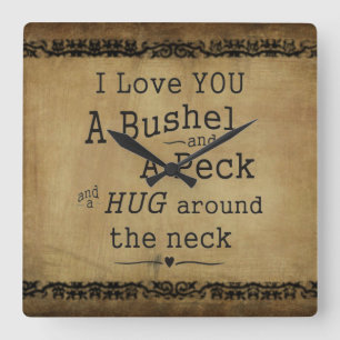 Custom clock "I love you a bushel and a peck"