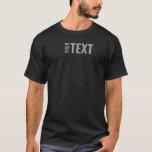 Custom Clothing Fashion Apparel Add Text Mens T-Shirt<br><div class="desc">Add Your Text Here Template Men's Basic Black Dark T-Shirt.</div>