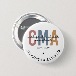 Custom CMA Certified Medical Assistant 2 Inch Round Button