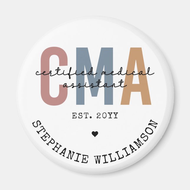 Custom CMA Certified Medical Assistant  Magnet (Front)
