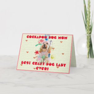Custom Cockapoo Mom Dog Best Crazy Dog Lady Card