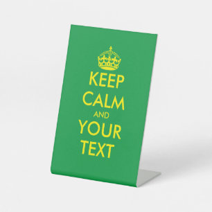 Custom color keep calm and carry on tabletop pedestal sign
