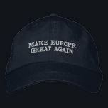 Custom Color & Text Make Europe Blank Again Blue Embroidered Hat<br><div class="desc">This eye catching hat features a play on the popular Trump slogan, but this time the message is to "Make Europe Great Again". This design is on a default navy blue background. These hats are customizable, you can edit the text and color if you wish. Just hit the Personalize button...</div>