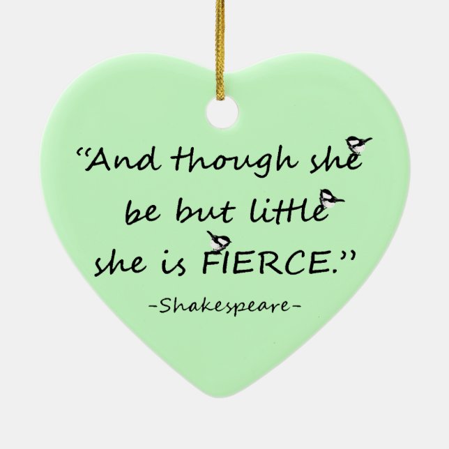 Custom Colour Little but Fierce Shakespeare Quote Ceramic Ornament (Back)