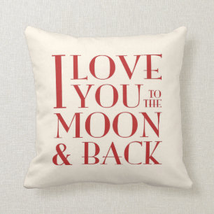 Custom Colour 'Love you to the moon and back' Throw Pillow