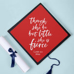 Custom Colour Script Little But Fierce Shakespeare Graduation Cap Topper<br><div class="desc">Stylish tassel topper featuring white brush script of the quote "though she be but little she is fierce" from A Midsummer Night's Dream by William Shakespeare against an editable background colour (click customize to change background). Personalize it by replacing the placeholder text. For more options such as to change the...</div>