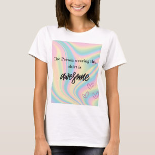 Custom Colourful Awesome  T-Shirt
