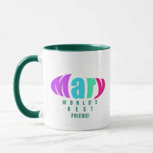 Custom Colourful "Mary" Best Mom and Friend, Green Mug