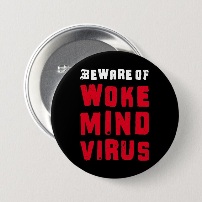Custom Colours Beware of Woke Mind Virus Funny Mem 3 Inch Round Button (Front & Back)