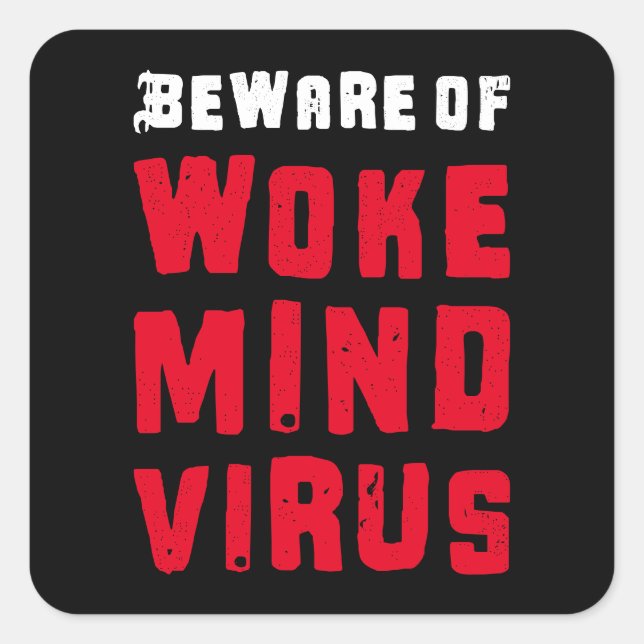 Custom Colours Beware of Woke Mind Virus Red Black Square Sticker (Front)