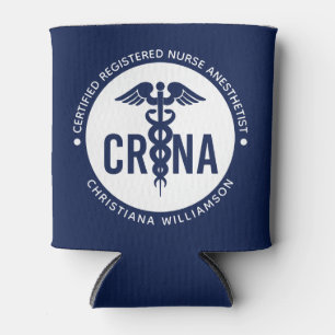 Custom CRNA Certified Registered Nurse Anesthetist Can Cooler