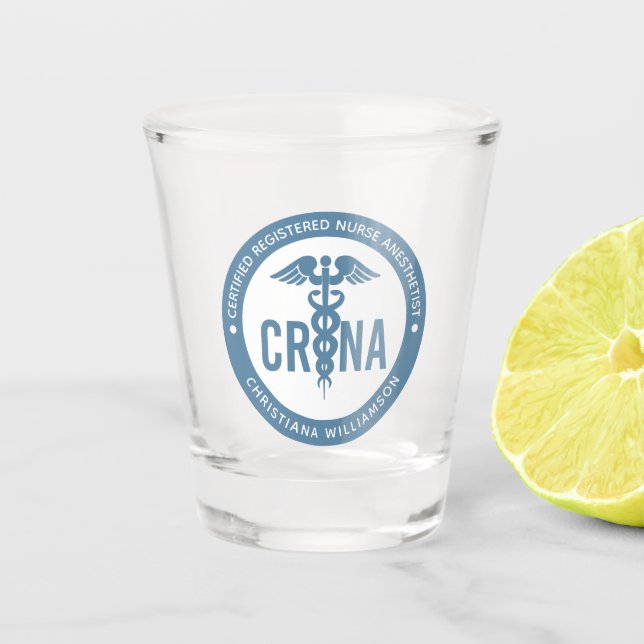 Custom CRNA Certified Registered Nurse Anesthetist Shot Glass (Front)