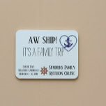 Custom Cruise Door Family Personalized Aw Ship! Magnet<br><div class="desc">This design was created though digital art. It may be personalized in the area provide or customizing by choosing the click to customize further option and changing the name, initials or words. You may also change the text color and style or delete the text for an image only design. Contact...</div>