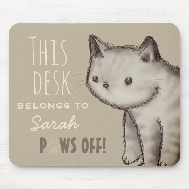 Custom Cute Cat Illustration Paws Off Personalised Mouse Pad (Front)