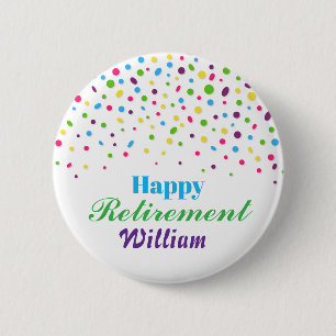 Custom Cute Colourful confetti Happy Retirement  2 Inch Round Button