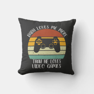 CUSTOM Dada Loves Me More Than He Loves Video Game Throw Pillow