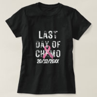 CUSTOM DATE Last Day of Chemo BREAST CANCER 