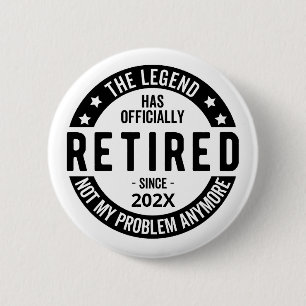 Custom Date The Legend Has Officially Retired 2 Inch Round Button