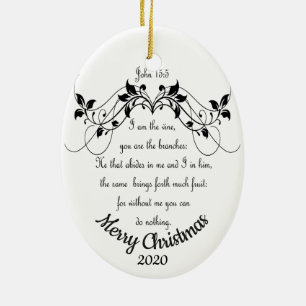 Custom Dated Christmas I am the Vine Scripture Ceramic Ornament