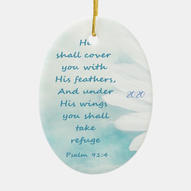Custom Dated Psalm 91:4 Under His Wings Refuge Ceramic Ornament (Front)