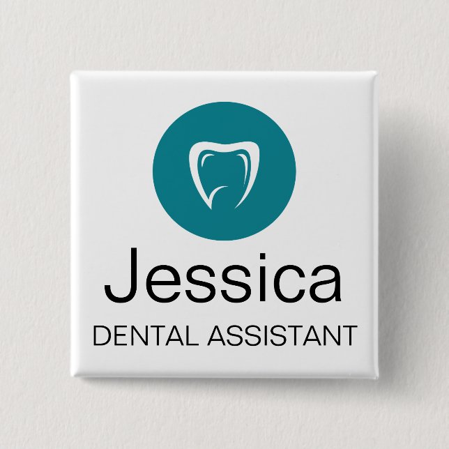 Custom Dental Assistant Name Badge Tooth Logo 2 Inch Square Button (Front)