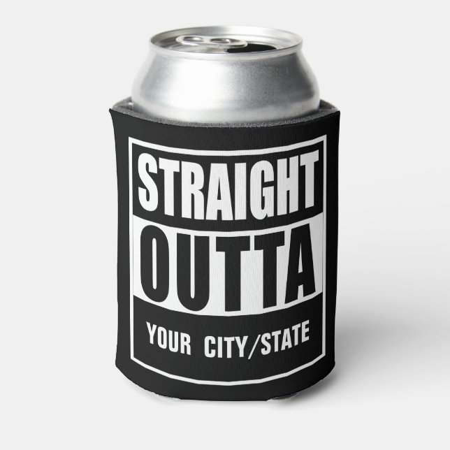 Custom Design Personalize STRAIGHT OUTTA Can Cooler (Can Back)