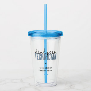 Custom Dialysis Technician   Nephrology Tech Gifts Acrylic Tumbler