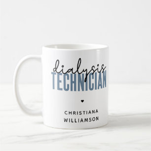 Custom Dialysis Technician   Nephrology Tech Gifts Coffee Mug