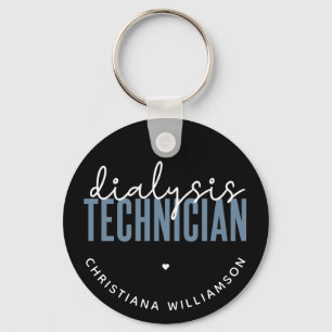 Custom Dialysis Technician   Nephrology Tech Gifts Keychain