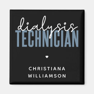 Custom Dialysis Technician Nephrology Tech Gifts Magnet