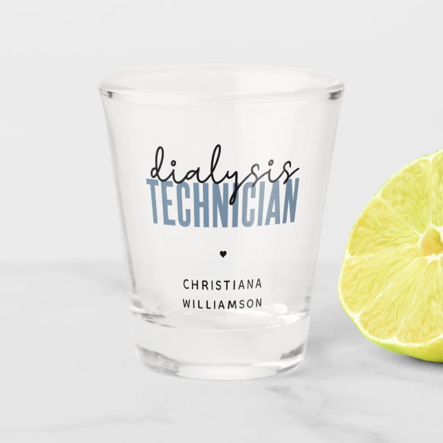 Custom Dialysis Technician | Nephrology Tech Gifts Shot Glass (Front)