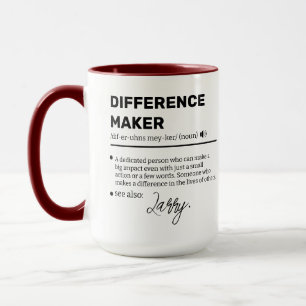 Custom Difference Maker Mug, Appreciation Gift Mug