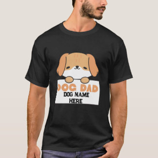 Custom Dog Dad Cute Puppy Illustration T-Shirt