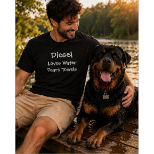 Custom Dog Lover   Loves Water Fears Towel T-Shirt