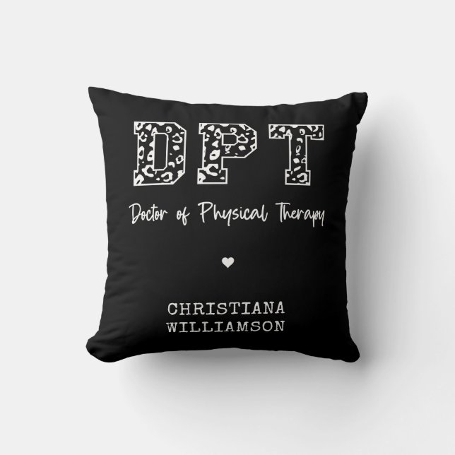 Custom DPT Doctor of Physical Therapy Gift Throw Pillow (Front)