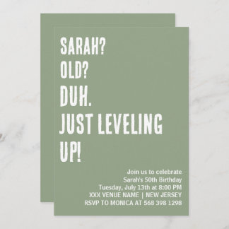 CUSTOM DUH. JUST LEVELING UP! FUNNY BIRTHDAY  INVITATION