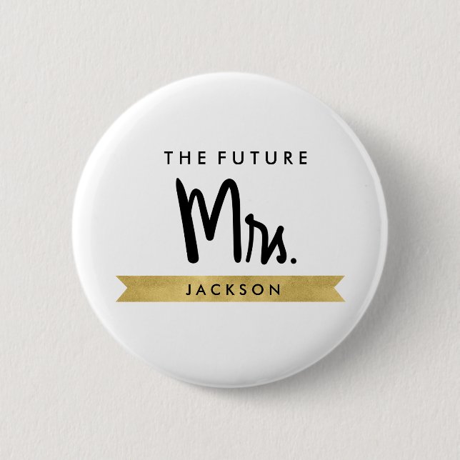 Custom Elegant The Future Mrs 2 Inch Round Button (Front)