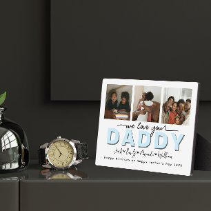 Custom Elegant We love you Daddy Photo collage Plaque