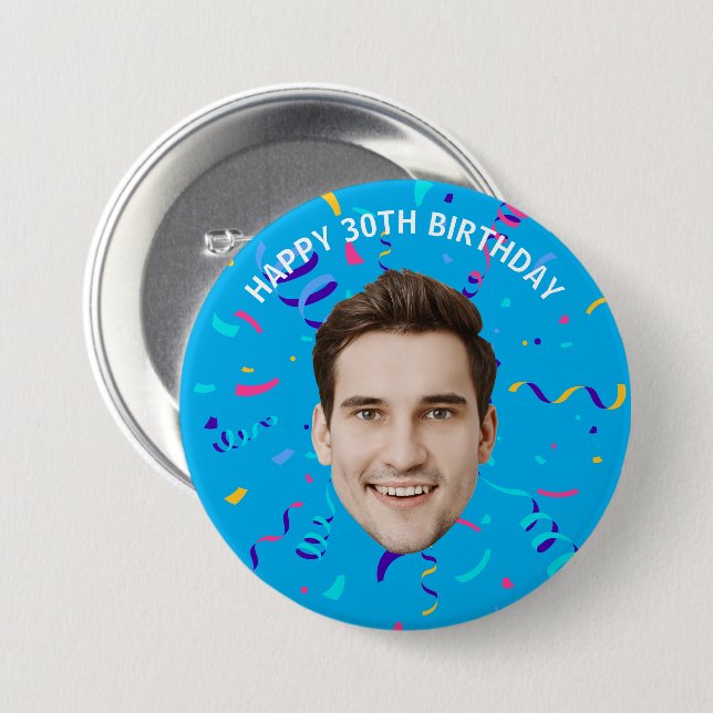 Custom Face 10th 20th 30th 40th 50th 60th Birthday 3 Inch Round Button (Front & Back)