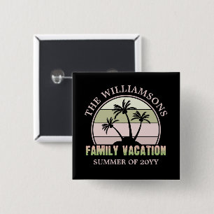 Custom Family Vacation Beach Tropical Island 2 Inch Square Button