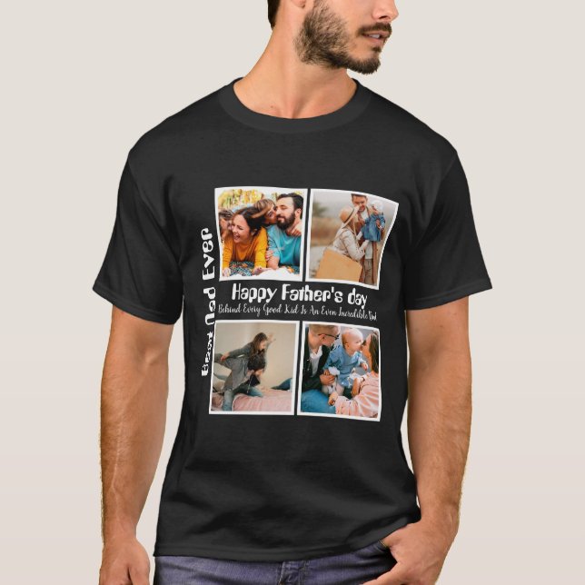 Custom Fathers day 4 photo collage Best Dad Ever T-Shirt (Front)