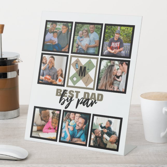 Custom Fathers Day Best Dad By Par 8 Photo Collage Pedestal Sign (In SItu)