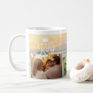 Custom Father's Day Photo Collage   Our King Coffee Mug