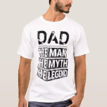 Custom Fathers Day The Man The Myth The Legend T-S T-Shirt<br><div class="desc">Personalized your own name,  "the Man the Myth the Legend" typography design,  great custom gift for men,  dad,  grandpa,  husband,  boyfriend on father's day,  birthday,  anniversary,  and any special day.</div>