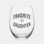 Custom Favourite Daughter Family Reunion Funny<br><div class="desc">Favourite Daughter Family Reunion Funny Gifts</div>