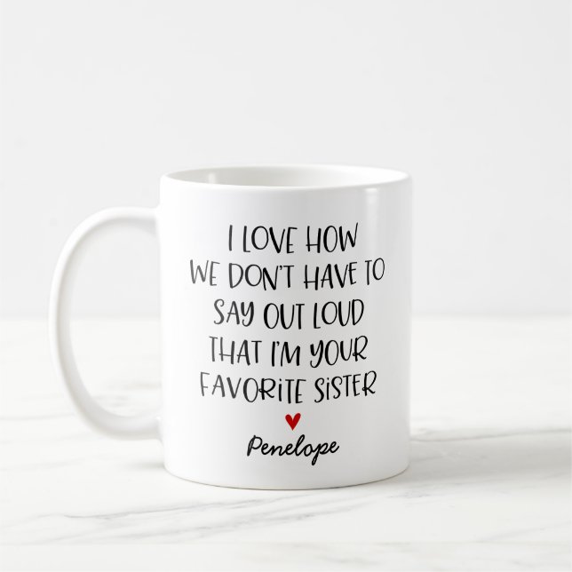 Custom Favourite Sister Coffee Mug (Left)