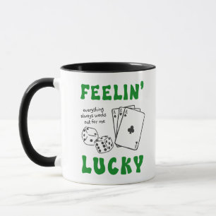 Custom Feelin' Lucky Positive Affirmation Mug
